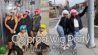 COLORED WIG PARTY  WEEKEND VLOG [upl. by Nnanerak274]