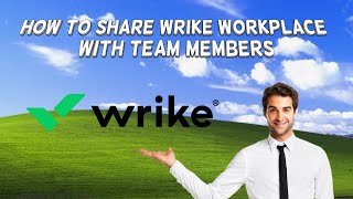 How To Share Wrike Workplace With Team Members  Tutorial 2024 [upl. by Oniliuqnart520]