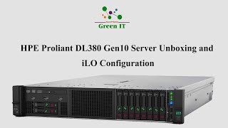 HPE ProLiant DL380 Gen10 Server Unboxing and iLO Configuration [upl. by Androw142]