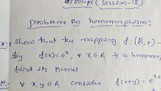 Groups Session18 Problems on Homomorphism Kernel of Homomorphism and isomorphism of Groups [upl. by Trebled697]