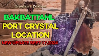 Bakbattahl Portcrystal Location  NEW UPDATE Dragons Dogma 2 [upl. by Bueschel]