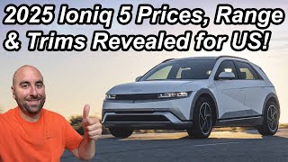 2025 Ioniq 5 Pricing Range amp Trims Announced  More Info About NACS Charging Too [upl. by Nehr364]