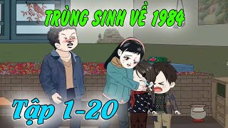 FULL TẬP 1  20 Trùng Sinh Về 1984 Bù Đắp Cho Vợ Con  MDH Media 2 [upl. by Llertrac]