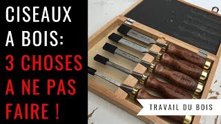 3 choses à ne pas faire avec un ciseau à bois DANGER   Travail du bois [upl. by Jeffry]