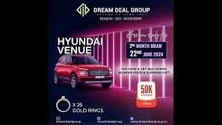 MOODBIDRI SEASON2 C  2ND MONTH DRAW  Hyundai venue  Dream Deal Group Moodbidri [upl. by Casmey91]