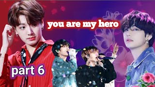 you are my hero💞  part 6  taekook yoonmin love story  bts taekook yoonmin yathu82 [upl. by Aroon]