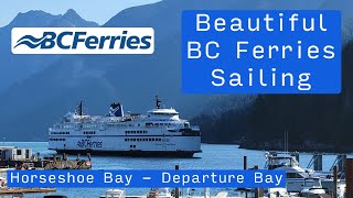 The Relaxing BC Ferries Experience  Horseshoe Bay Vancouver  Departure Bay Nanaimo [upl. by Akemrej]