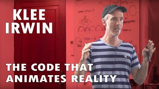 Klee Irwin  The Code that Animates Reality [upl. by Atsejam222]