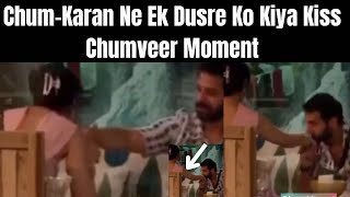 Bigg Boss 18 ChumKaran Ne Kiya Ek Dusre Ko Kiss Dikha Romantic Moment chumveer chumdarang bb [upl. by Nance]