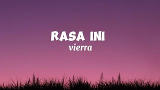 Rasa Ini  Vierra lyrics [upl. by Phillipe494]