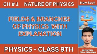 Fields amp Branches of Physics  Class 9th  New Syllabus PTCB amp NFB  in Urdu and Hindi [upl. by Kraul453]