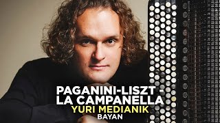 PaganiniLiszt  La campanella  Кампанелла  Yuri Medianik  Bayan [upl. by Osgood]