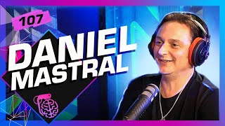 DANIEL MASTRAL  Inteligência Ltda Podcast 107 [upl. by Nohtahoj]