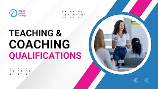 Overview Of Teaching and Coaching Qualifications [upl. by Nyrak]