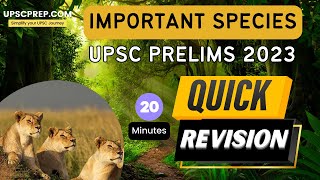 Important species in news  UPSC PRELIMS 2023  Quickprep revision [upl. by Hgielhsa]