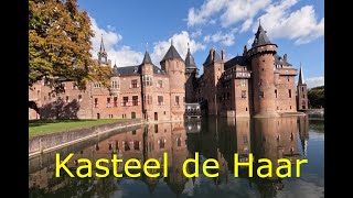 Kasteel de Haar [upl. by Kcirrej]