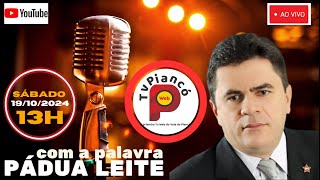 AO VIVO Programa COM A PALAVRA PÁDUA LEITE com a participação do vereador Pakezão do Povo [upl. by Smada]