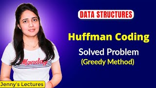 91 Huffman Coding Greedy Method Data Structures Tutorials [upl. by Assyle]