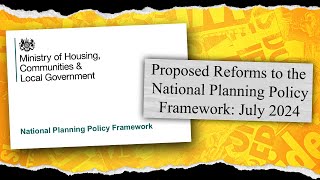 Discussing the Proposed Reforms to the National Planning Policy Framework July 2024 Update S13 E6 [upl. by Norma575]