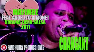 CHANGANY FEAT ANGELITO SIMONET  MAYIMBE  HABANA LATIN SALSA 2011 [upl. by Scherle]