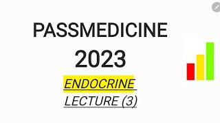 MRCP PART 1 PASSMEDICINE 2023 ENDOCRINE LECTURE 3 [upl. by Melodee]