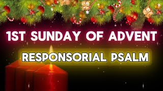 1st Sunday Of Advent Responsorial Psalm 01 Dec 2024 [upl. by Waldon]