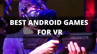 6 Best Android Games For VR [upl. by Naanac]