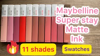 Maybelline 😘super stay matte ink lipstick swatches 11 shades 😘 [upl. by Lankton670]