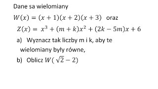 Dane są wielomiany wyznacz parametry tak aby wielomiany były równe  Operon zadanie 1 s 16 [upl. by Jesselyn]