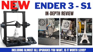 Creality Ender3 S1 InDepth Review Including almost all upgrades you want is it worth 399 [upl. by Button]