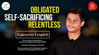 OBLIGATED amp RELENTLESS  EUGENESON LYNGDOH  HILL TALK [upl. by Zetneuq]