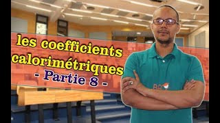 thermodynamique  partie 8   les coefficients calorimétriques [upl. by Sherard928]