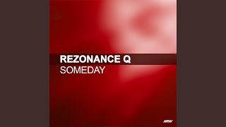 Someday Rezonance Q Remix [upl. by Vivyan]