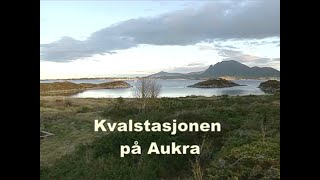 Kvalstasjonen på Aukra [upl. by Atilrahc]