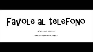 FAVOLE AL TELEFONO  Storia Universale [upl. by Abibah]