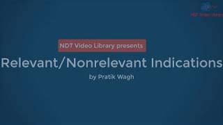 Relevant and Nonrelevant Indications in NDT [upl. by Codee]