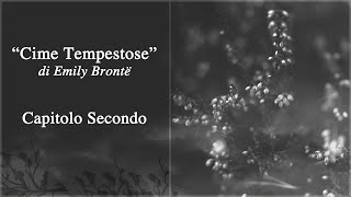 Audiolibro quotCime Tempestosequot di Emily Brontë II capitolo [upl. by Noied176]