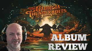 The Georgia Thunderbolts  Rise above it all ALBUM REVIEW [upl. by Anissej401]