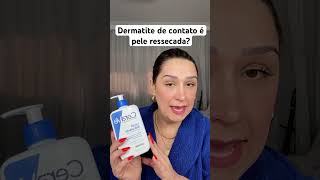 Dermatite de contato pode ser só pele ressecada Hidrate sua pele antes de medicar dermatite [upl. by Aisa]