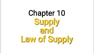 chapter 10 supply and Law of supply microeconomics class 11economics microeconomics [upl. by Arayc]