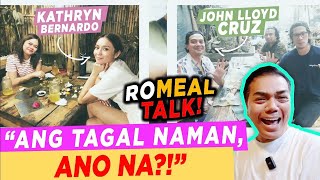 KATHRYN BERNARDO AT JOHN LLOYD CRUZ SA KAMAYAN SA GUBAT PASADO NGA BA  Romel Chika [upl. by Arrahs]