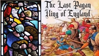 The Last Pagan King of England Penda of Mercia [upl. by Eedolem871]