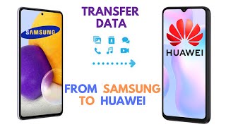 How To Transfer Data From Samsung Device To Huawei Device [upl. by Tobe]