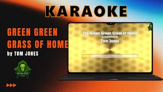 GREEN GREEN GRASS OF HOME by TOM JONES  KARAOKE [upl. by Olegnaed]