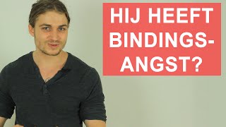 Man Met Bindingsangst 3 Tips Om Hem Alsnog Te Veroveren [upl. by Leigha]