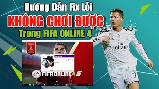 FIFA ONLINE 4  Lỗi Xigncode 0xe0191009 Fix lỗi FIFA Online 4 [upl. by Anatniuq]