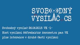 001 Svobodný vysílač CS 26062015 VK 1 [upl. by Asina]