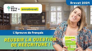 Réussir la question de réécriture  Brevet de Français 2025 avec Hatier et La Boîte à Bac [upl. by Elyse]