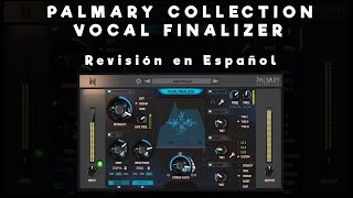 Palmary Collection Vocal Finalizer Revisión en Español [upl. by Girhiny]