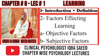 What is Learning in Psychology  Factors Effecting Learning  Clinical Psychologist Iqra Saeed [upl. by Nalyk]